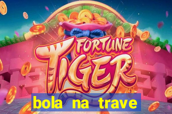 bola na trave betano como funciona